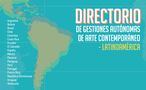 Directorio de Gestiones Autónomas de Arte Contemporáneo - Latinoamérica